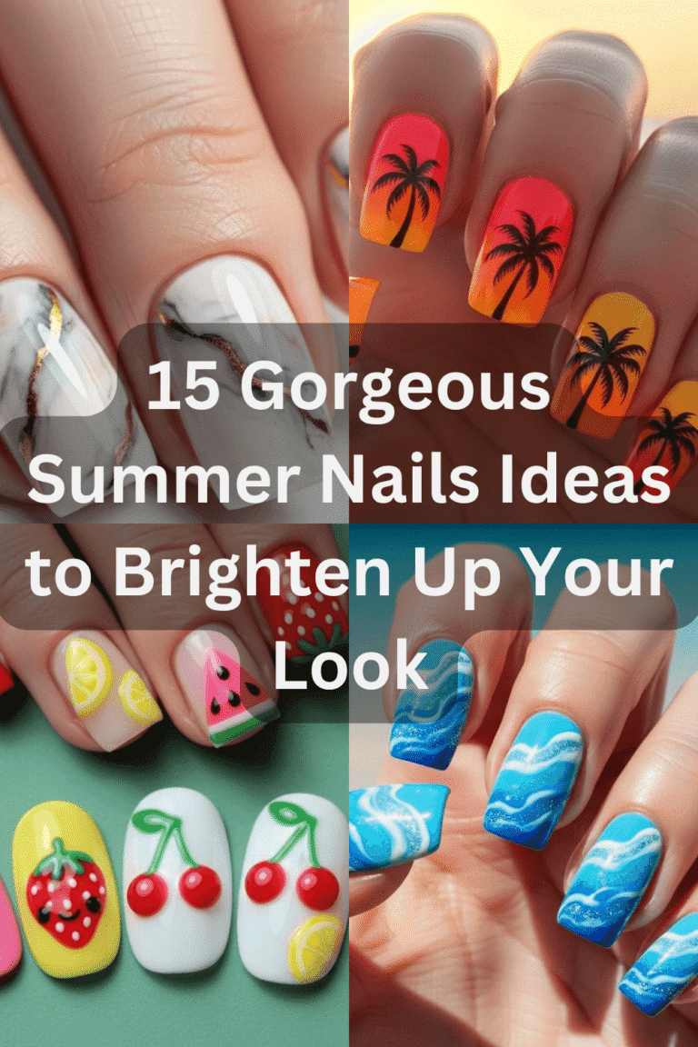 15 Gorgeous Summer Nails Ideas to Brighten Up Your Look